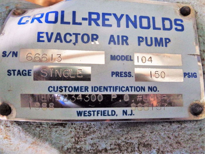 CROLL REYNOLDS EVACTOR 4" 150# SINGLE STAGE AIR PUMP, MODEL#: 104, ITEM#: 234300